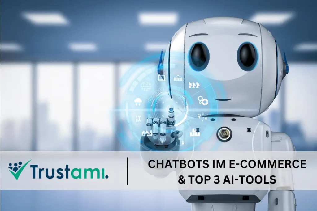 Trustami E-Commerce Chatbots und Tools
