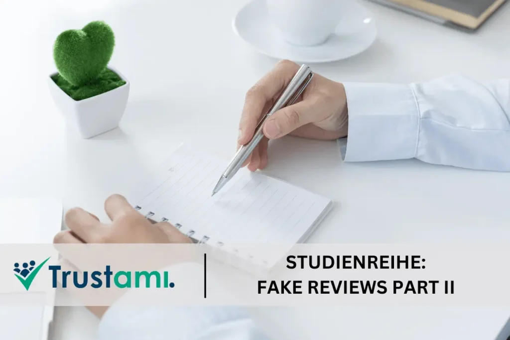 Trustami Fake Bewertungen Studienreihe Part 2