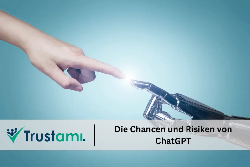 Trustami ChatGPT Chancen und Risiken