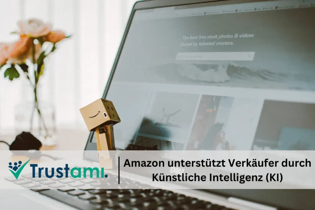 Trustami Amazon unterstützt Verkäufer durch KI