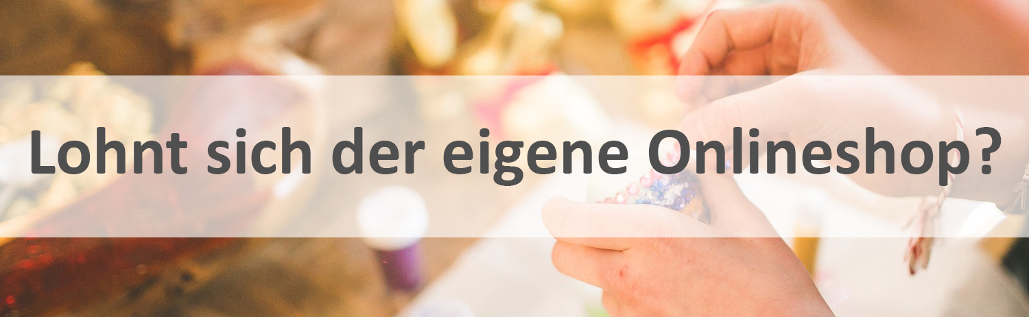 Link Lohnt sich der eigene Onlineshop