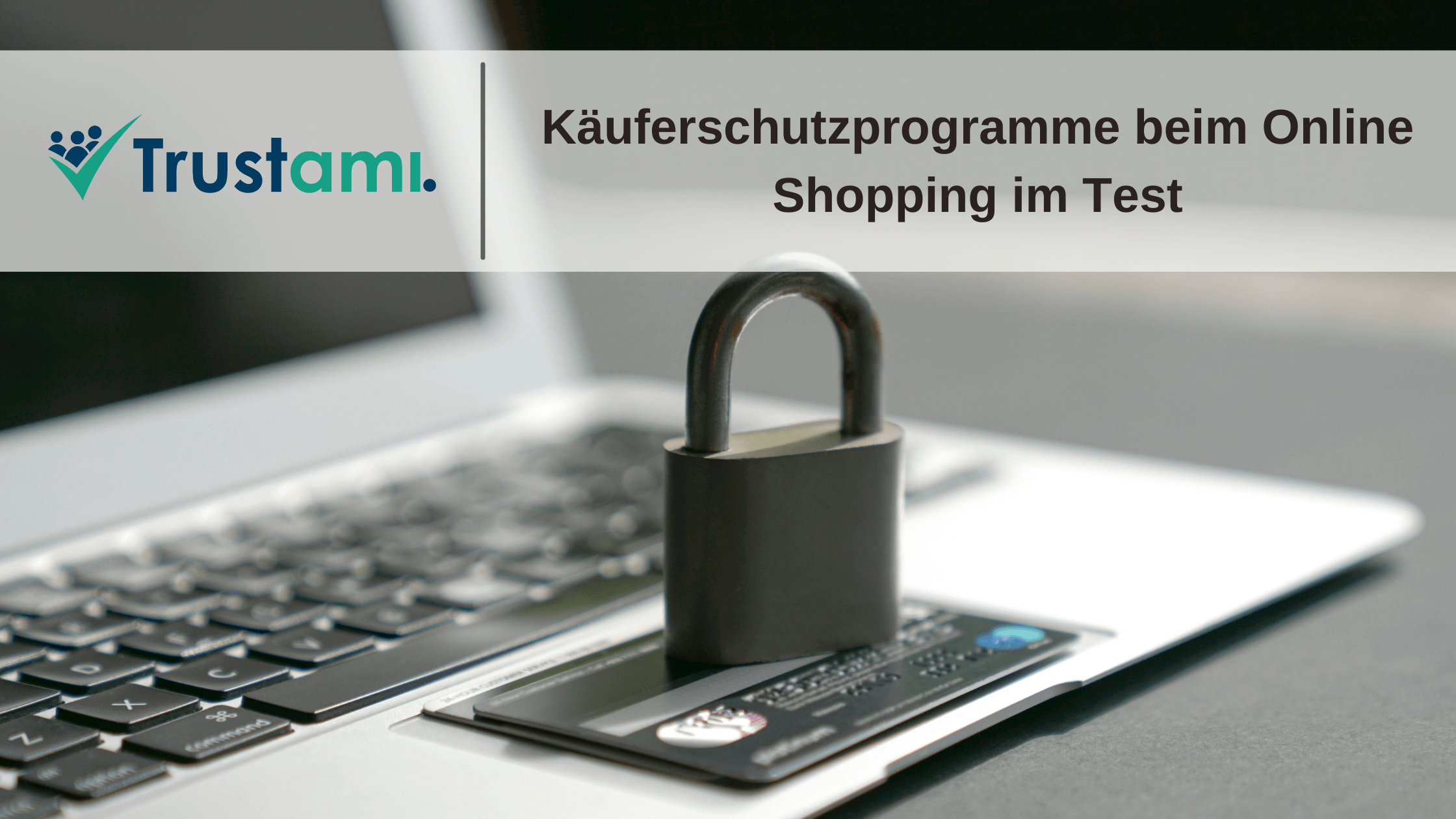 Käuferschutzprogramme Online Shopping im Test